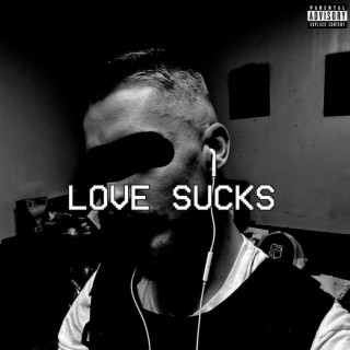 LOVE SUCKS