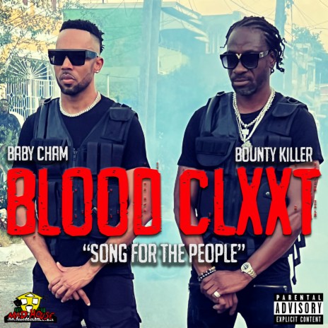 Blood Clxxt (Song for the People) ft. Bounty Killer