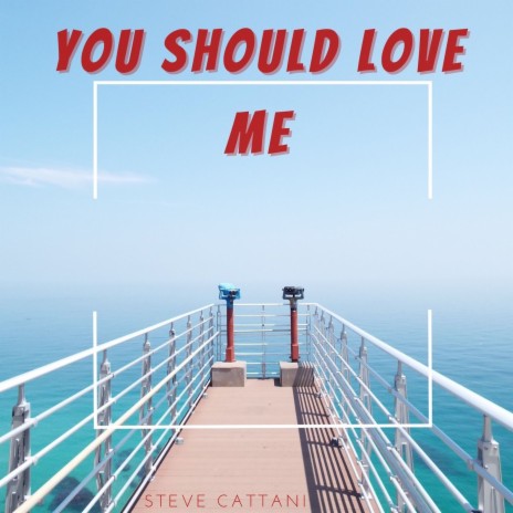 You Should Love Me | Boomplay Music