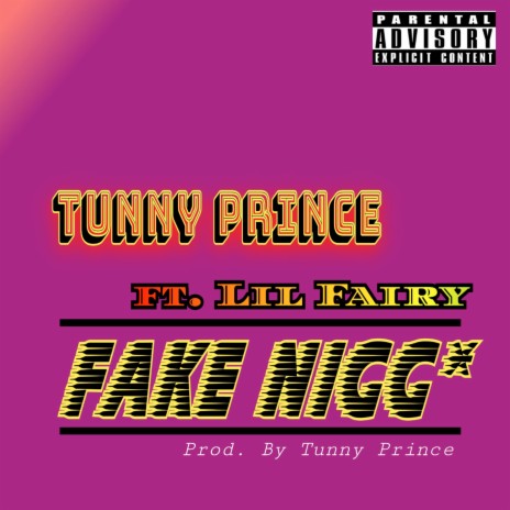 Fake Nigg' ft. Lil Fairy