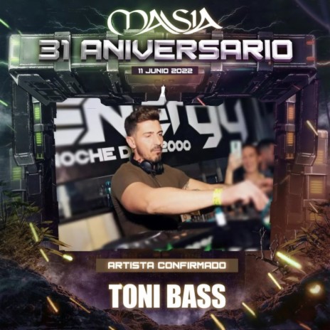 Tony Bass (31 Aniversario Masia) | Boomplay Music