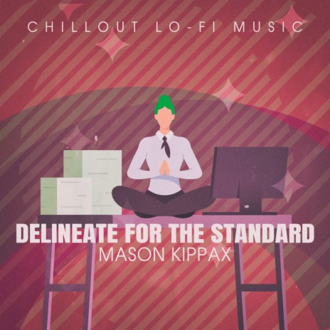 Delineate for the Standard (Lofai@01) | Boomplay Music