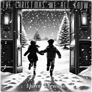 The Christmas We All Know lyrics | Boomplay Music