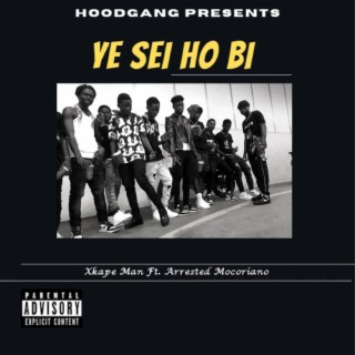 Ye Sei Ho Bi (feat. Arrested Mocoriano)