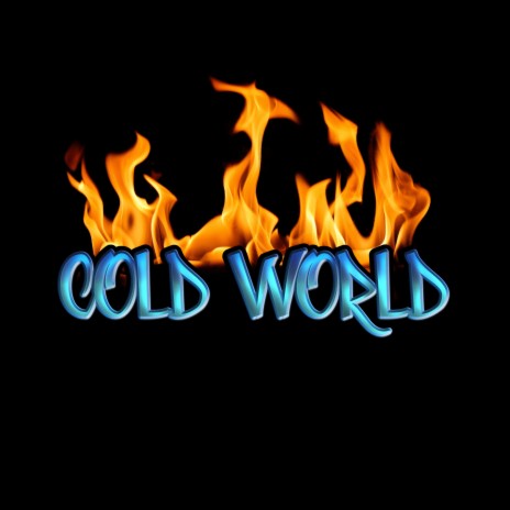 Cold World | Boomplay Music