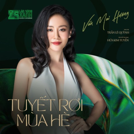 Tuyết Rơi Mùa Hè (25th Làn Sóng Xanh) | Boomplay Music