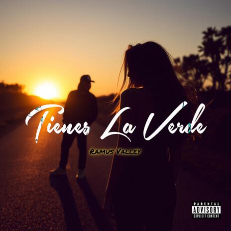 Tienes La Verde | Boomplay Music