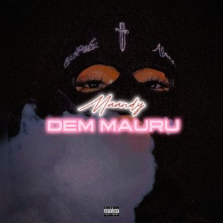 Dem Mauru lyrics | Boomplay Music