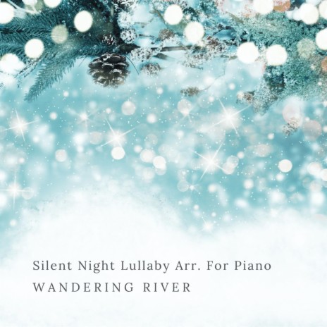 Silent Night Lullaby Arr. For Piano