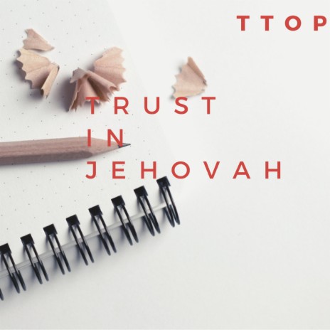 Trust in Jehovah | Boomplay Music