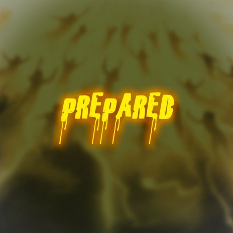 Prepared | Boomplay Music