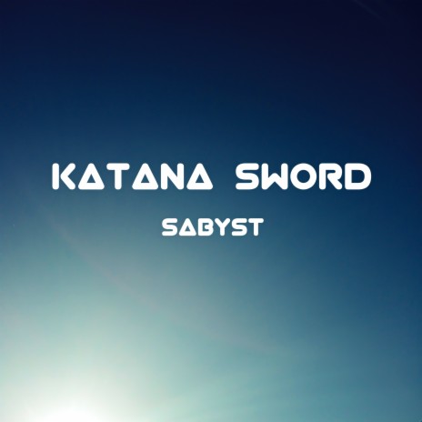 Katana Sword | Boomplay Music