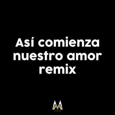 Así Comienza Nuestro Amor (Remix) ft. Vakero & Smoky | Boomplay Music