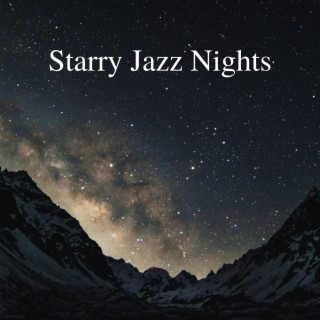 Starry Jazz Nights: Celestial Melodies for Midnight Contemplations
