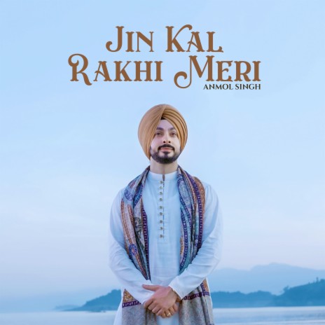 Jin Kal Rakhi Meri | Boomplay Music