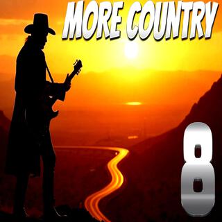 MORE COUNTRY 8