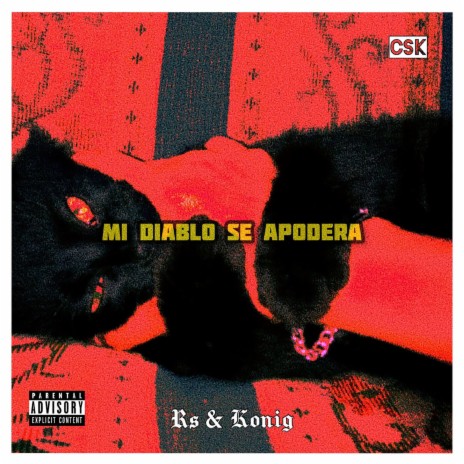 MI DIABLO SE APODERA ft. RS & Konig | Boomplay Music