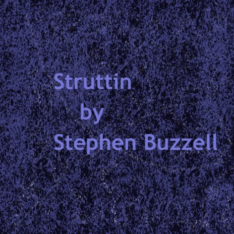 Struttin | Boomplay Music