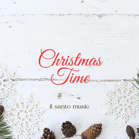 Christmas time | Boomplay Music