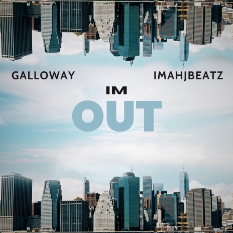 I'm out | Boomplay Music