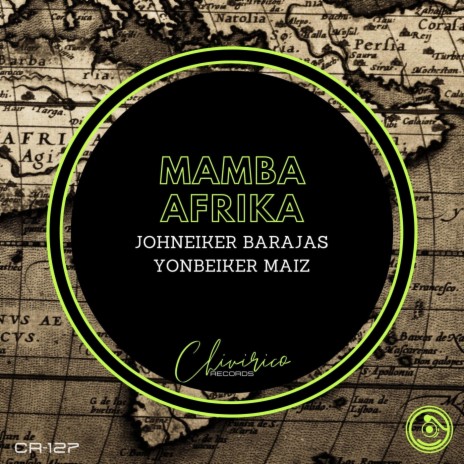Mamba Afrika ft. Yonbeiker Maiz | Boomplay Music