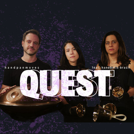 Quest ft. Handbells Brasil | Boomplay Music