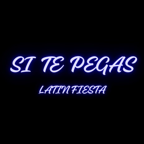 SI TE PEGAS | Boomplay Music