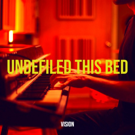 Undefiled This Bed | Boomplay Music