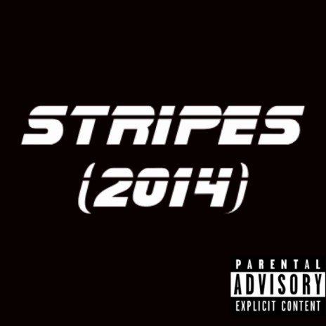 Stripes 2014 | Boomplay Music