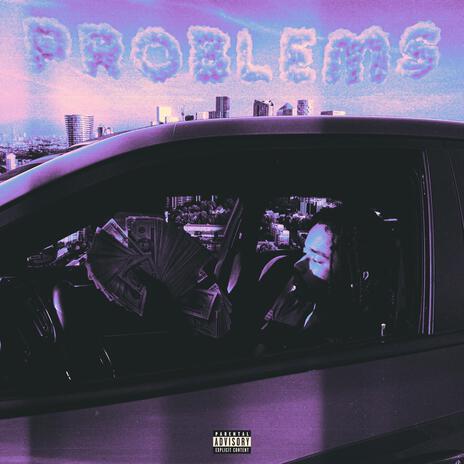 Problems | Boomplay Music