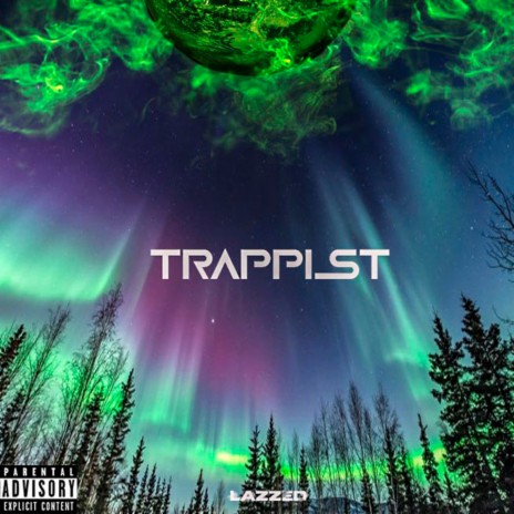 Trappist | Boomplay Music