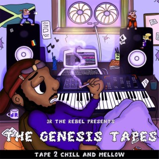 The Genesis Tapes: Tape 2 Chill and Mellow