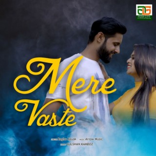 Mere Vaste ft. Sonam, Sourav Verma