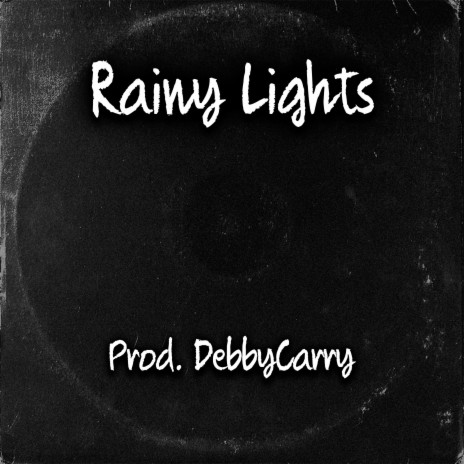 Rainy Lights | Boomplay Music