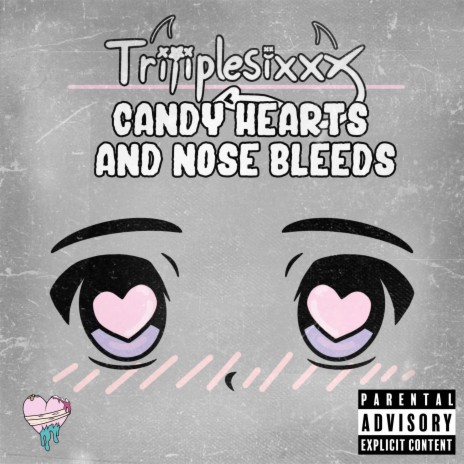 Candy Hearts and Nose Bleeds | Boomplay Music