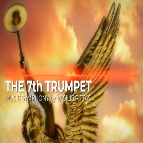 The 7th Trumpet Symphony | Boomplay Music