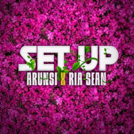 SET UP ft. RIA SEAN | Boomplay Music