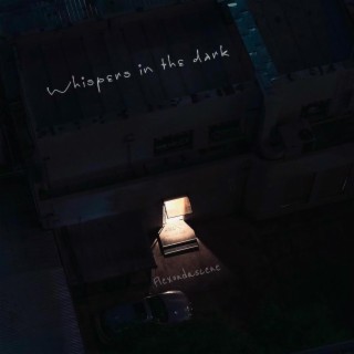 Whispers In The Dark