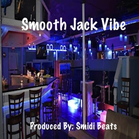 Smooth Jack Vibe | Boomplay Music