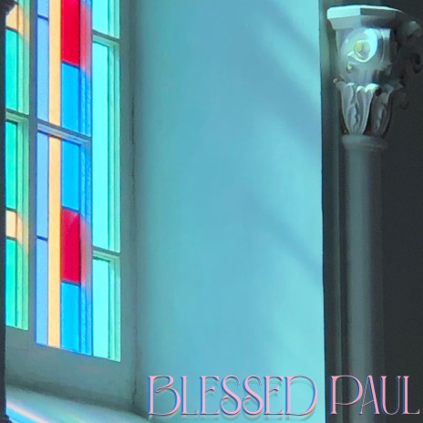 Blessed Paul | Boomplay Music