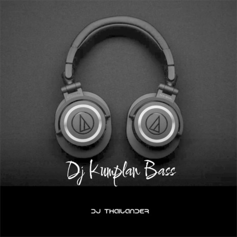 Dj Kumplan Bass | Boomplay Music