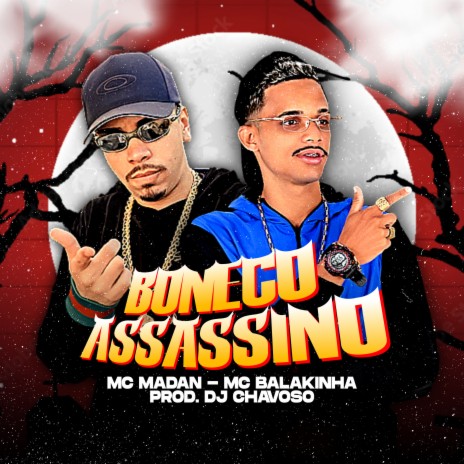 Boneco Assassino (feat. MC Madan) | Boomplay Music