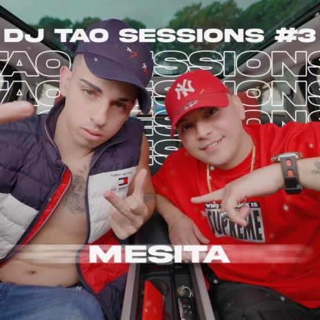 MESITA | DJ TAO Turreo Sessions #3 ft. Mesita | Boomplay Music