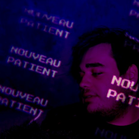 Nouveau patient | Boomplay Music