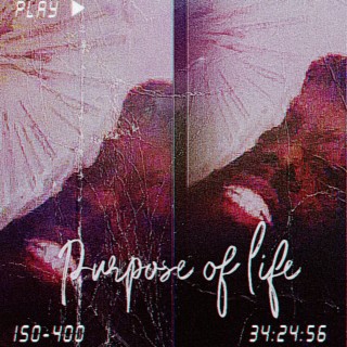 Purpose of life (Full EP)