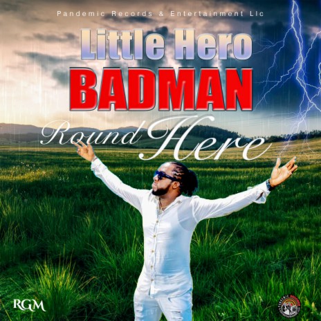 Badman Round Here | Boomplay Music