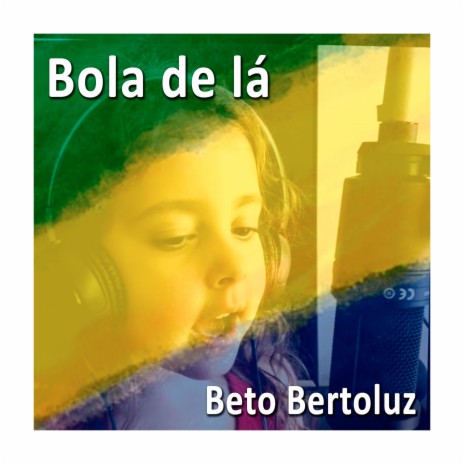 Bola de Lá | Boomplay Music