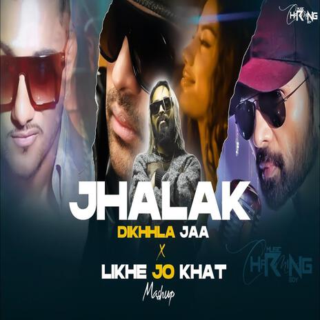 Jhalak Dikhhla Jaa X Likhe Jo Khat