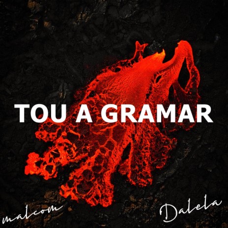 Tou a Gramar ft. Dalela | Boomplay Music