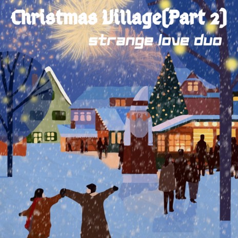 Christmas Village, Pt. 2